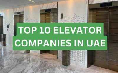 Top 10 Elevator Companies in UAE